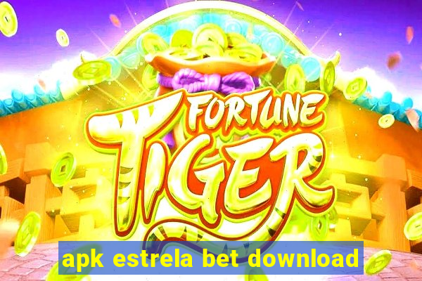 apk estrela bet download